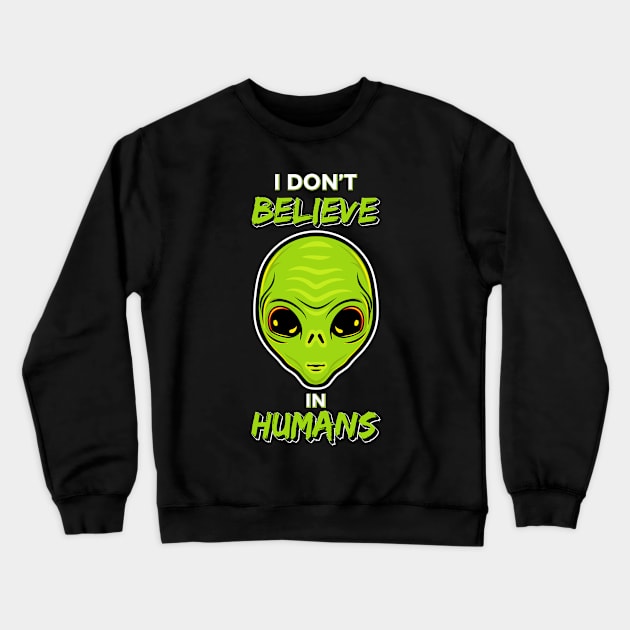 I Don't Believe in Humans Crewneck Sweatshirt by Vilmos Varga